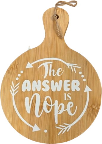 “The Answer Is Nope” Board — handmade by Holley Marie